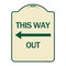 Signmission This Way Out Left Arrow Heavy-Gauge Aluminum Architectural Sign, 24" x 18", TG-1824-24513 A-DES-TG-1824-24513 - alternate 1
